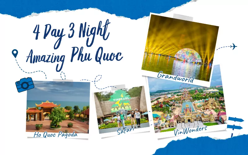 4 DAY & 3 NIGHT – AMAZING PHU QUOC